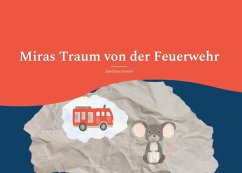Miras Traum von der Feuerwehr (eBook, PDF) - Gerster, Sandrina