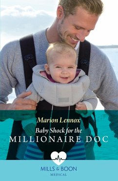 Baby Shock For The Millionaire Doc (Mills & Boon Medical) (eBook, ePUB) - Lennox, Marion