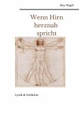 Wenn Hirn herznah spricht (eBook, ePUB)