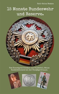 15 Monate Bundeswehr und Reserve. (eBook, ePUB) - Baaken, Karl-Heinz