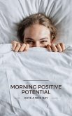 Morning Positive Potential (eBook, ePUB)