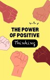 The Power of Positive Thinking (eBook, ePUB)