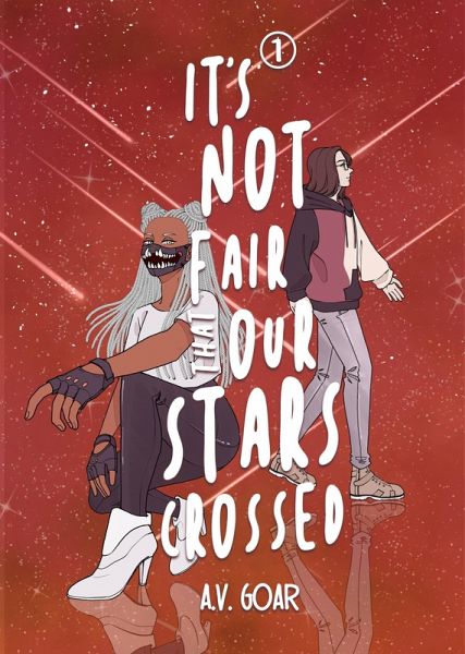 It's Not Fair That Our Stars Crossed (StarCrossed, #1) (eBook, ePUB) It's Not Fair That Our Stars Crossed (StarCrossed, #1) (eBook, ePUB)