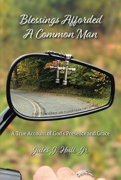 Blessings Afforded A Common Man (eBook, ePUB) - Hull, Jules J.