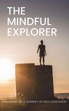 The Mindful Explorer (eBook, ePUB) - Uc, Martha