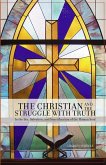 The Christian and the Struggle with Truth (eBook, ePUB)