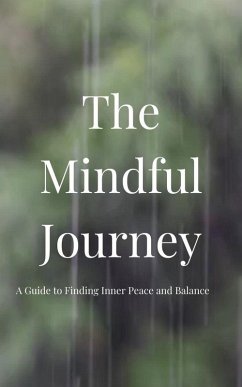 The Mindful Journey (eBook, ePUB) - Uc, Martha