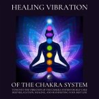 Healing Vibration of the Chakra System - All 9 Solfeggio Frequencies (MP3-Download)