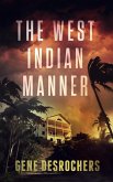 The West Indian Manner (A Boise Montague Mystery, #0) (eBook, ePUB)