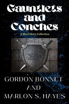 Cover Gauntlets and Conches A Short Story Collection (eBook, ePUB)