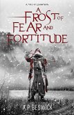 A Frost Of Fear And Fortitude (Tales Of Levanthria, #1) (eBook, ePUB)