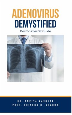 Cover Adenovirus Demystified: Doctor's Secret Guide (eBook, ePUB)