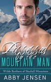 Possessed By The Mountain Man (eBook, ePUB)