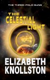 The Celestial Light (The Three-Fold Suns, #5) (eBook, ePUB)