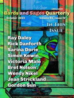 Bards and Sages Quarterly (October 2023) (eBook, ePUB) - Dorie, Sarina; Nikel, Wendy; Kewin, Simon; Daley, Ray; Danforth, Rick; Strickland, Jean; Sun, Gordon; Male, Victoria