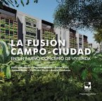 La fusión campo-ciudad en un nuevo concepto de vivienda (eBook, PDF)