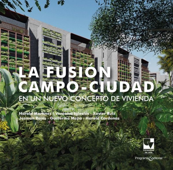 La fusión campo-ciudad en un nuevo concepto de vivienda (eBook, PDF)
