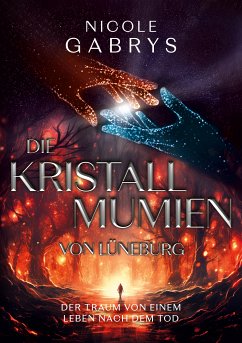 Die Kristallmumien von Lüneburg (eBook, ePUB) - Gabrys, Nicole