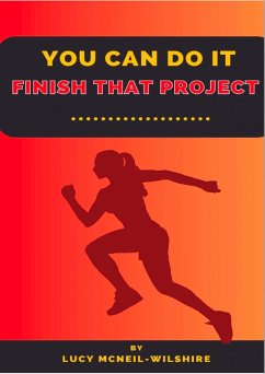 You Can Do It - Finish That Project (eBook, ePUB) - McNeil-Wilshire, Lucy