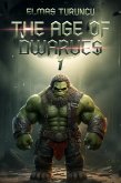 The Age of Dwarves 1 (eBook, ePUB) The Age of Dwarves 1 (eBook, ePUB)