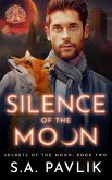 Silence of the Moon (Secrets of the Moon, #2) (eBook, ePUB)