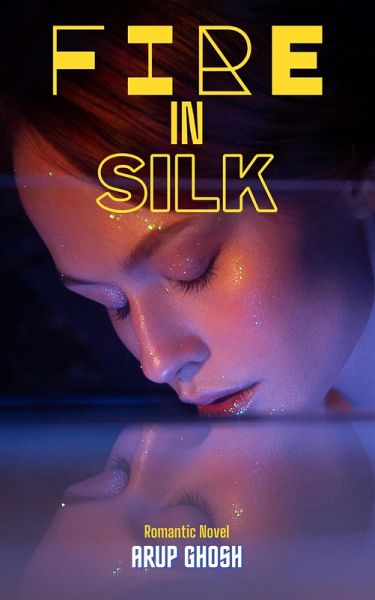 Fire in Silk (eBook, ePUB)