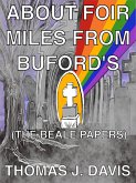 About Foir Miles From Buford's (The Beale Papers) (eBook, ePUB) About Foir Miles From Buford's (The Beale Papers) (eBook, ePUB)