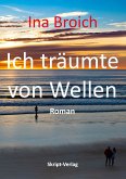 Ich träumte von Wellen (eBook, ePUB)