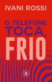 O telefone toca, frio (eBook, ePUB) O telefone toca, frio (eBook, ePUB)