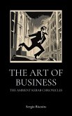 The Art of Business (Ambient Kebab, #1) (eBook, ePUB) The Art of Business (Ambient Kebab, #1) (eBook, ePUB)