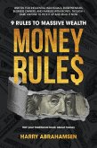 Money Rules: 9 Rules to Massive Wealth (eBook, ePUB)