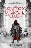 A Kingdom Of Courage And Cruelty (The Levanthria Series, #3) (eBook, ePUB)