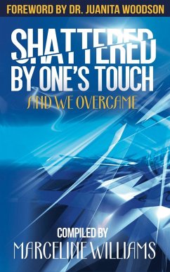 Shattered By One's Touch (eBook, ePUB) - Williams, Marceline
