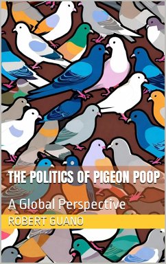 Cover The Politics of Pigeon Poop (eBook, ePUB)