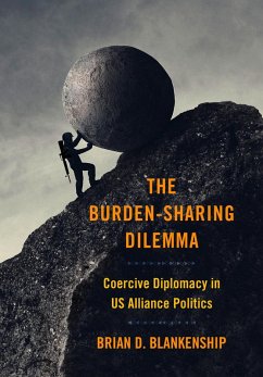 The Burden-Sharing Dilemma (eBook, ePUB) - Blankenship, Brian D.