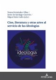 Cine, literatura y otras artes al servicio de las ideologias (eBook, PDF)