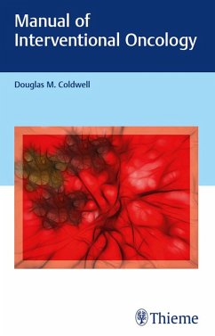 Manual of Interventional Oncology (eBook, ePUB) - Coldwell, Douglas M.