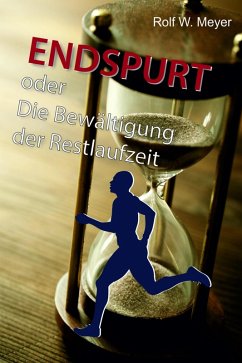 Endspurt (eBook, ePUB) - Meyer, Rolf W.