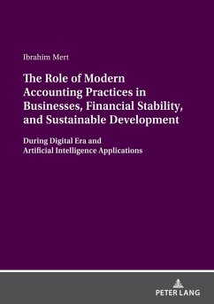 Role of Modern Accounting Practices in Businesses, Financial Stability, and Sustainable Development (eBook, PDF) - Ibrahim Mert, Mert