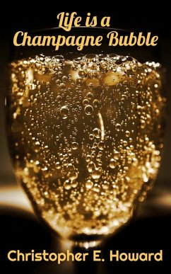 Cover Life is a Champagne Bubble (Reverie Short Stories, #2) (eBook, ePUB)