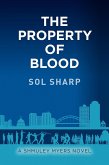 The Property of Blood (Shmuley Myers Novels, #3) (eBook, ePUB)
