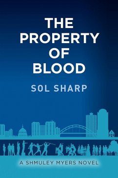 Cover The Property of Blood (Shmuley Myers Novels, #3) (eBook, ePUB)