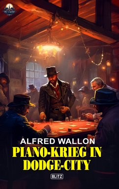 Piano-Krieg in Dodge-City (eBook, ePUB) - Wallon, Alfred