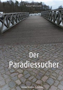 Der Paradiessucher - Mirzanli, Yusuf