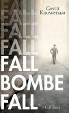 Fall, Bombe, fall