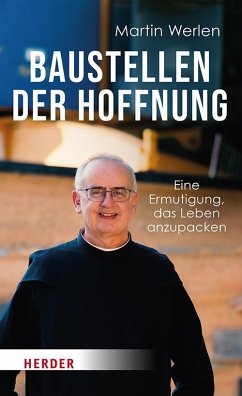 Baustellen der Hoffnung - Werlen, Martin