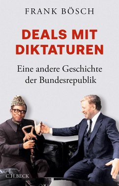 Deals mit Diktaturen - Bösch, Frank