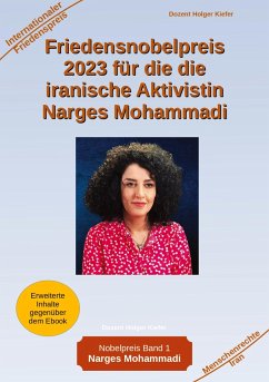 Friedensnobelpreis 2023 für die die iranische Aktivistin Narges Mohammadi - Kiefer, Holger