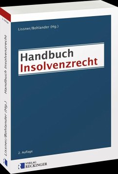 Handbuch Insolvenzrecht - Bäuerle, Elke;Götz, Florian;Schleich, Thorsten