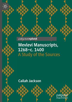 Mevlevi Manuscripts, 1268¿c. 1400 - Jackson, Cailah